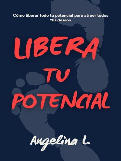 Title details for Libera Tu Potencial by Angelina L - Available